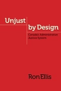 Cover: Unjust by Design - University of British Columbia Press