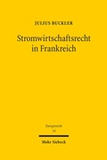 Cover: Stromwirtschaftsrecht in Frankreich - Mohr Siebeck