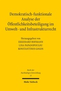 Abbildung von: Demokratisch-funktionale Analyse der Öffentlichkeitsbeteiligung im Umwelt- und Infrastrukturrecht - Mohr Siebeck