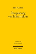Cover: &Uuml;berplanung von Infrastruktur - Mohr Siebeck