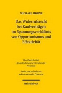 Abbildung von: Das Widerrufsrecht bei Kaufverträgen im Spannungsverhältnis von Opportunismus und Effektivität - Mohr Siebeck