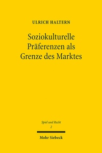 Abbildung von: Soziokulturelle Präferenzen als Grenze des Marktes - Mohr Siebeck