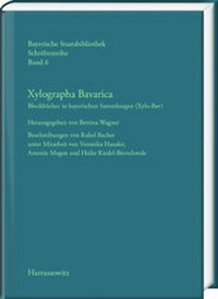 Abbildung von: Xylographa Bavarica. Blockbücher in bayerischen Sammlungen (Xylo-Bav) - Harrassowitz Verlag