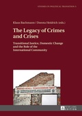Cover: The Legacy of Crimes and Crises - Peter Lang Verlag