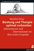 Cover: Beratung und Therapie optimal vorbereiten - Carl-Auer Verlag
