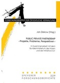 Cover: Public Private Partnership - Projekte, Probleme, Perspektiven - Deutsches Forschungsinstitut f&uuml;r &ouml;ffentliche Verwaltung Speyer