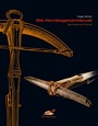 Cover: Die Hornbogenarmbrust - Hörnig, A