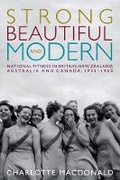 Cover: Strong, Beautiful and Modern - University of British Columbia Press