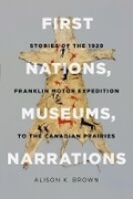 Cover: First Nations, Museums, Narrations - University of British Columbia Press