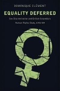 Enlarge image Cover: Equality Deferred - University of British Columbia Press