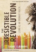 Cover: The Irresistible Revolution, Updated and Expanded - Zondervan