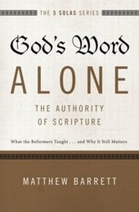 Enlarge image Cover: God's Word Alone---The Authority of Scripture - Zondervan Academic