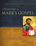 Cover: A Theology of Mark's Gospel - Zondervan Academic