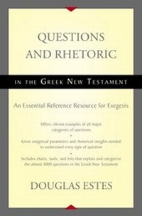 Enlarge image Cover: Questions and Rhetoric in the Greek New Testament - Zondervan Academic
