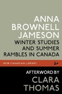 Cover: Winter Studies and Summer Rambles in Canada - New Canadian Library