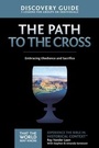 Cover: The Path to the Cross Discovery Guide - Zondervan