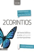 Cover: Comentario b&iacute;blico con aplicaci&oacute;n NVI 2 Corintios - Vida