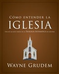 Cover: C&oacute;mo entender la iglesia - Vida