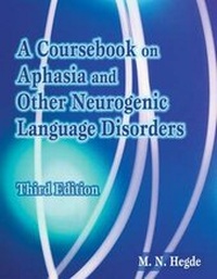 Abbildung von: A Coursebook on Aphasia and Other Neurogenic Language Disorders - Delmar Cengage Learning