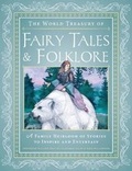 Cover: The World Treasury of Fairy Tales & Folklore - Wellfleet Press
