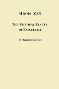 Cover: Hoops Zen the Spiritual Beauty of Basketball - Edwin Mellen Press Ltd