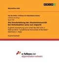Cover: Die Einschraenkung der Staatenimmunitaet bei Hoheitsakten (acta iure imperii) - GRIN Verlag