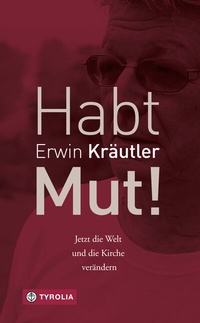 Abbildung von: Habt Mut! - Tyrolia