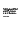 Cover: African American Jazz Musicians in the Diaspora - Edwin Mellen Press Ltd