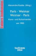 Cover: Paris - Weimar. Weimar - Paris - Stauffenburg