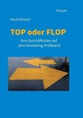 Cover: Top oder Flop - Factum-Verlag Prof. Dr. Horst Kleinert