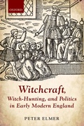 Cover: Witchcraft, Witch-Hunting, and Politics in Early Modern England - OUP eBook