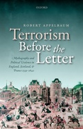 Cover: Terrorism Before the Letter - OUP eBook