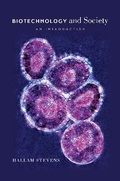 Cover: BIOTECHNOLOGY AND SOCIETY - AN INTRODUCTION - University of Chicago Press