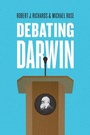 Cover: Debating Darwin - University of Chicago Press