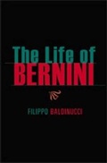 Cover: The Life of Bernini - Pennsylvania State University Press