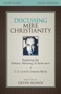 Cover: Discussing Mere Christianity Bible Study Guide - Zondervan