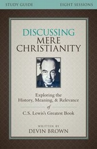 Enlarge image Cover: Discussing Mere Christianity Bible Study Guide - Zondervan