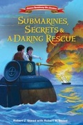 Cover: Submarines, Secrets and a Daring Rescue - Zonderkidz