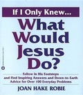 Cover: If I Only Knew...What Would Jesus Do? - Mysterious Press