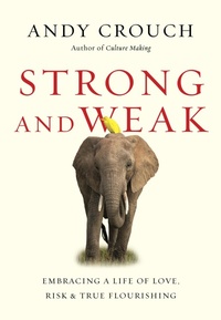 Enlarge image Cover: Strong and Weak - IVP Books