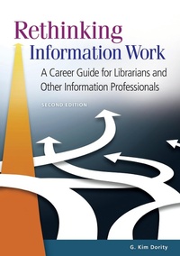 Abbildung von: Rethinking Information Work - Libraries Unlimited