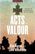 Cover: Acts of Valour: The History of the Victoria Cross and New Zealand - HarperCollins Publishers (New Zealand)