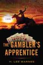 Cover: The Gambler's Apprentice - University of Nevada Press