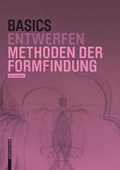 Cover: Basics Methoden der Formfindung - Birkh&auml;user Verlag GmbH