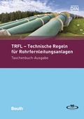 Cover: TRFL - Technische Regeln f&uuml;r Rohrfernleitungsanlagen - DIN Media