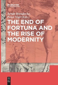 Enlarge image Cover: The End of Fortuna and the Rise of Modernity - De Gruyter Oldenbourg