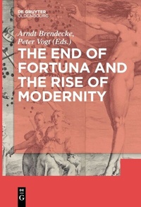 Enlarge image Cover: The End of Fortuna and the Rise of Modernity - De Gruyter Oldenbourg