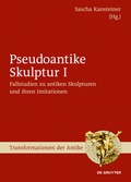 Cover: Fallstudien zu antiken Skulpturen und ihren Imitationen - De Gruyter