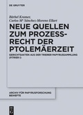 Cover: Neue Quellen zum Proze&szlig;recht der Ptolem&auml;erzeit - De Gruyter