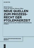 Cover: Neue Quellen zum Proze&szlig;recht der Ptolem&auml;erzeit - De Gruyter